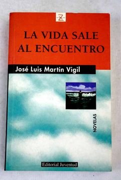 La vida sale al encuentro