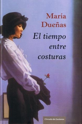 El Tiempo entre costuras