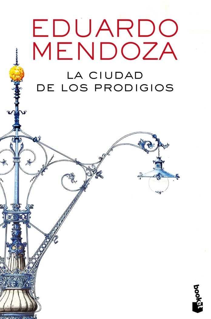 Portada del llibre "La ciudad de los prodigios" de Eduardo Mendoza