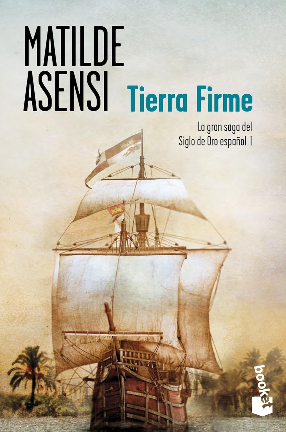 Portada del llibre "Tierra Firme" de Matilde Asensi