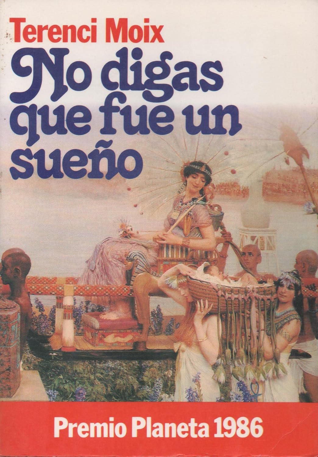 Portada del llibre "No digas que fue un sueño" de Terenci Moix