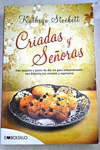Criadas y señoras : hay secretos que lo cambian todo
